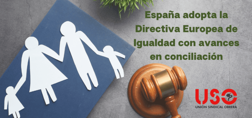 La nueva Directiva Europea de Igualdad con avances en conciliación llega a España